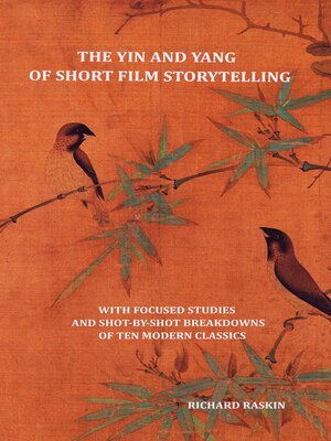 cover image of The Yin and Yang of Short Film Storytelling